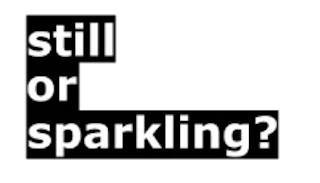 still or sparkling ?